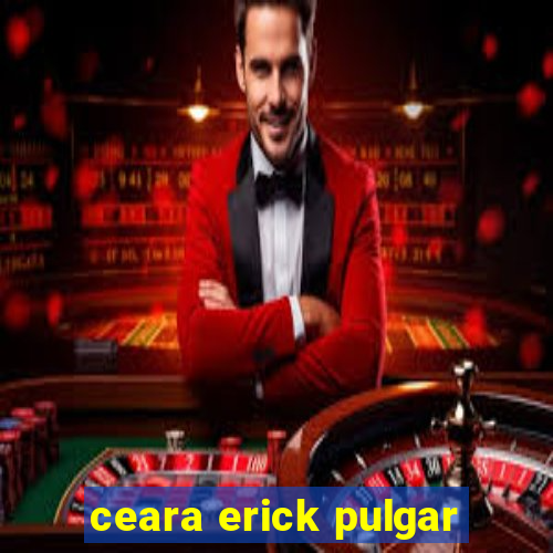 ceara erick pulgar